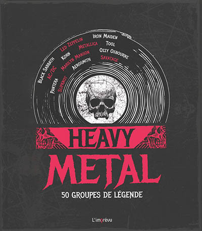 Heavy metal : 50 groupes de légende | Grow, Kory