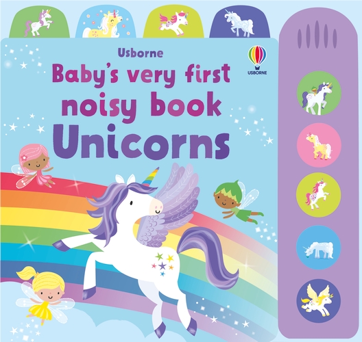 Babys Very First Noisy Book: Unicorns | Watt, Fiona
