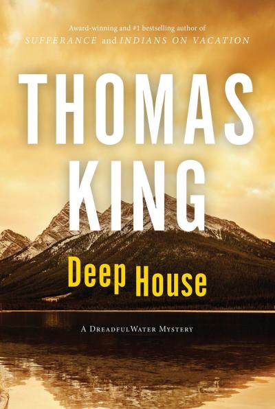 Deep House : A DreadfulWater Mystery | King, Thomas