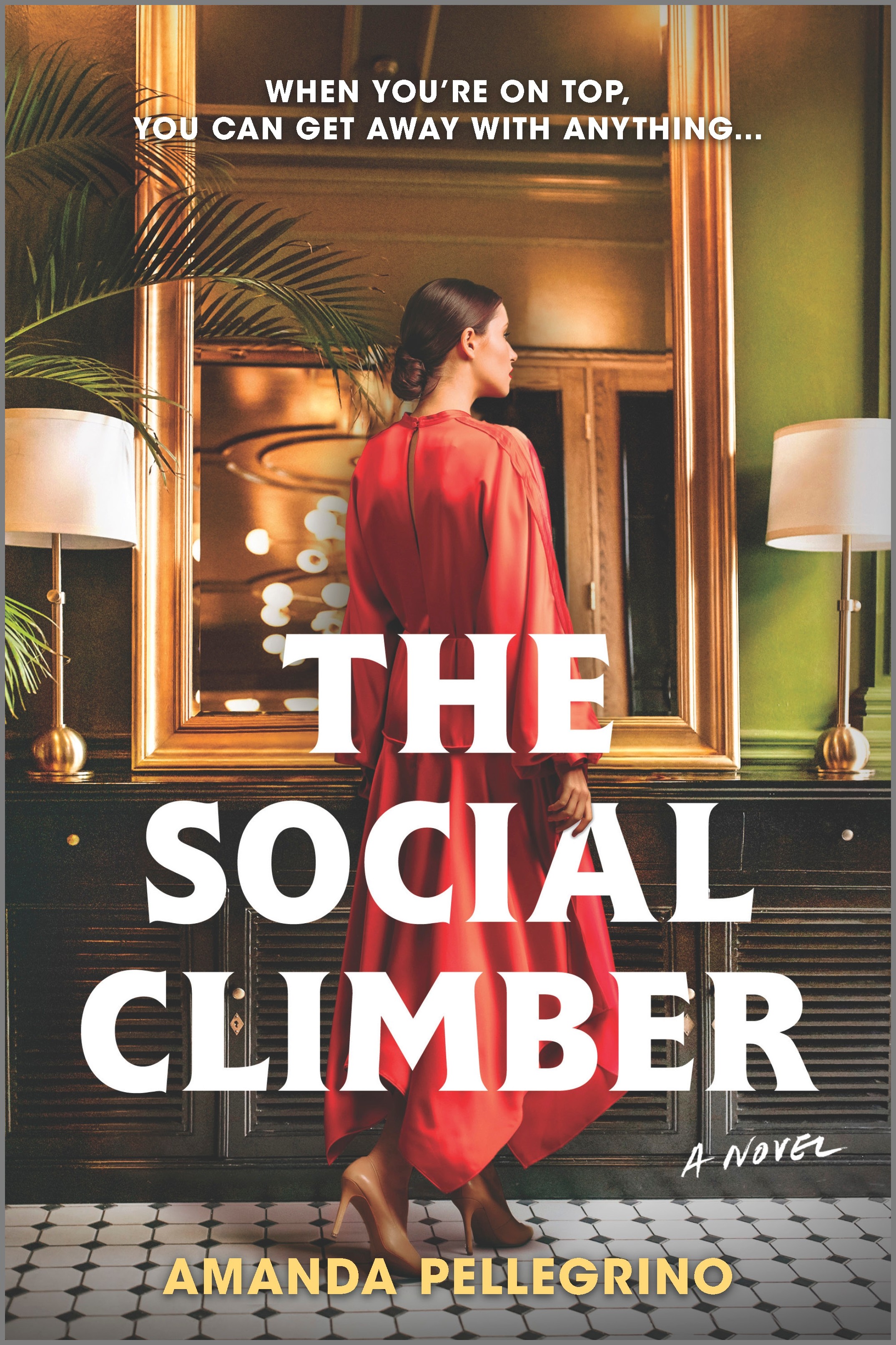 The Social Climber | Pellegrino, Amanda