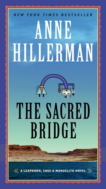 The Sacred Bridge | Hillerman, Anne