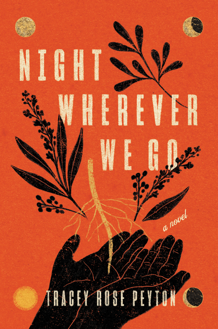Night Wherever We Go | Peyton, Tracey Rose