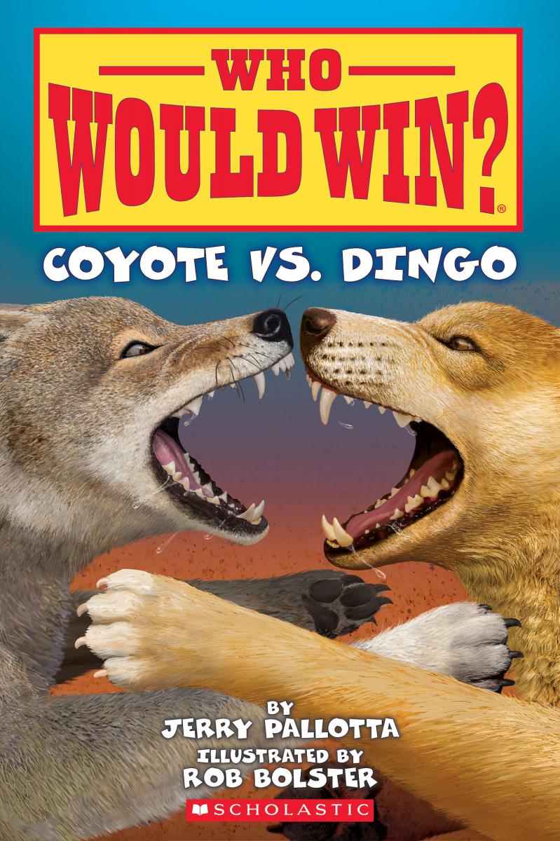 Who Would Win?: Coyote vs. Dingo | Pallotta, Jerry