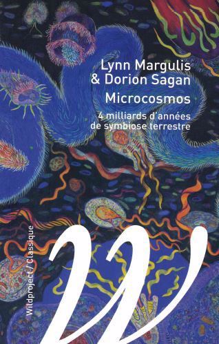 Microcosmos : 4 milliards d'années de symbiose terrestre | Margulis, Lynn