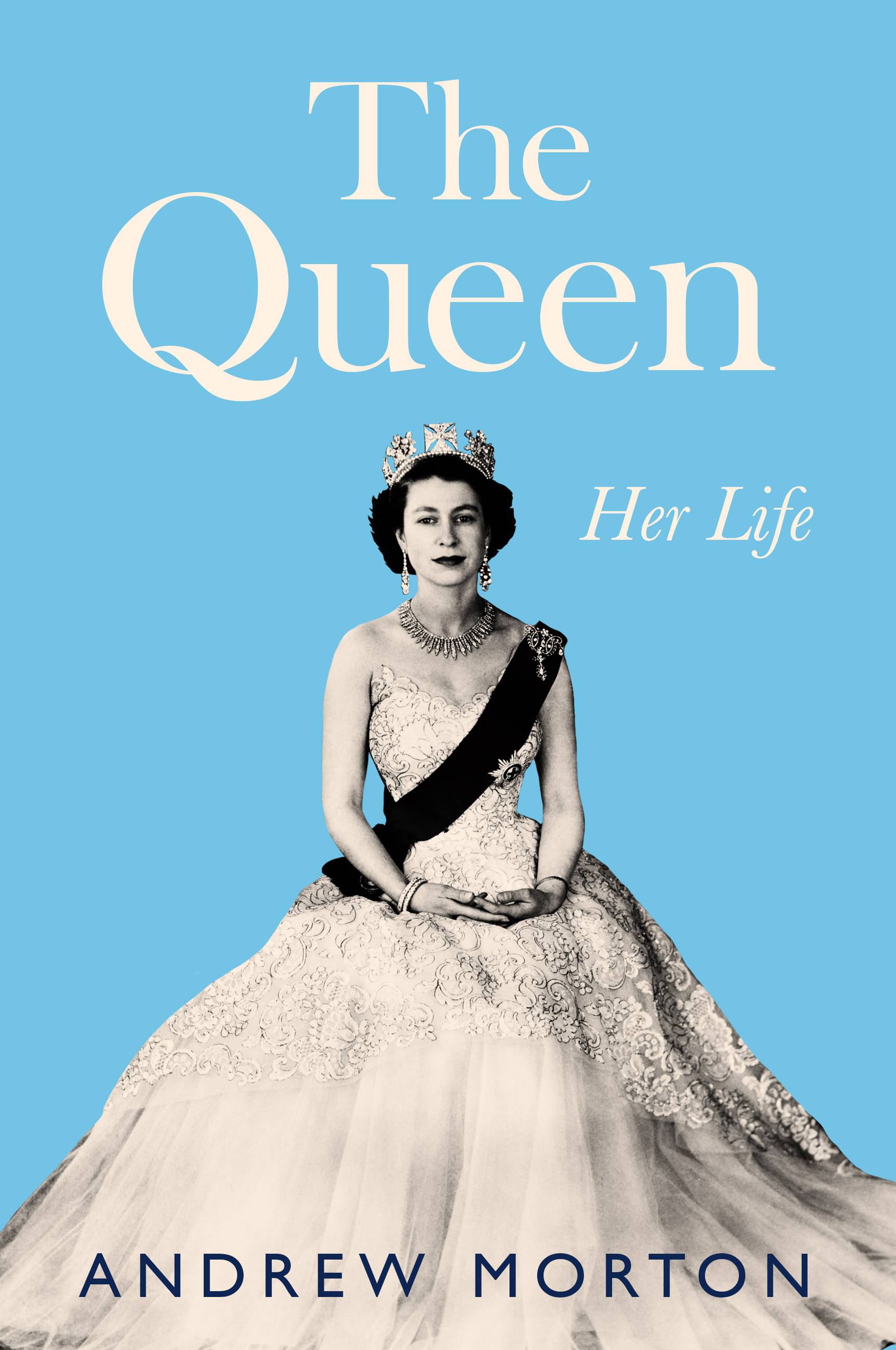 The Queen : Her Life | Morton, Andrew