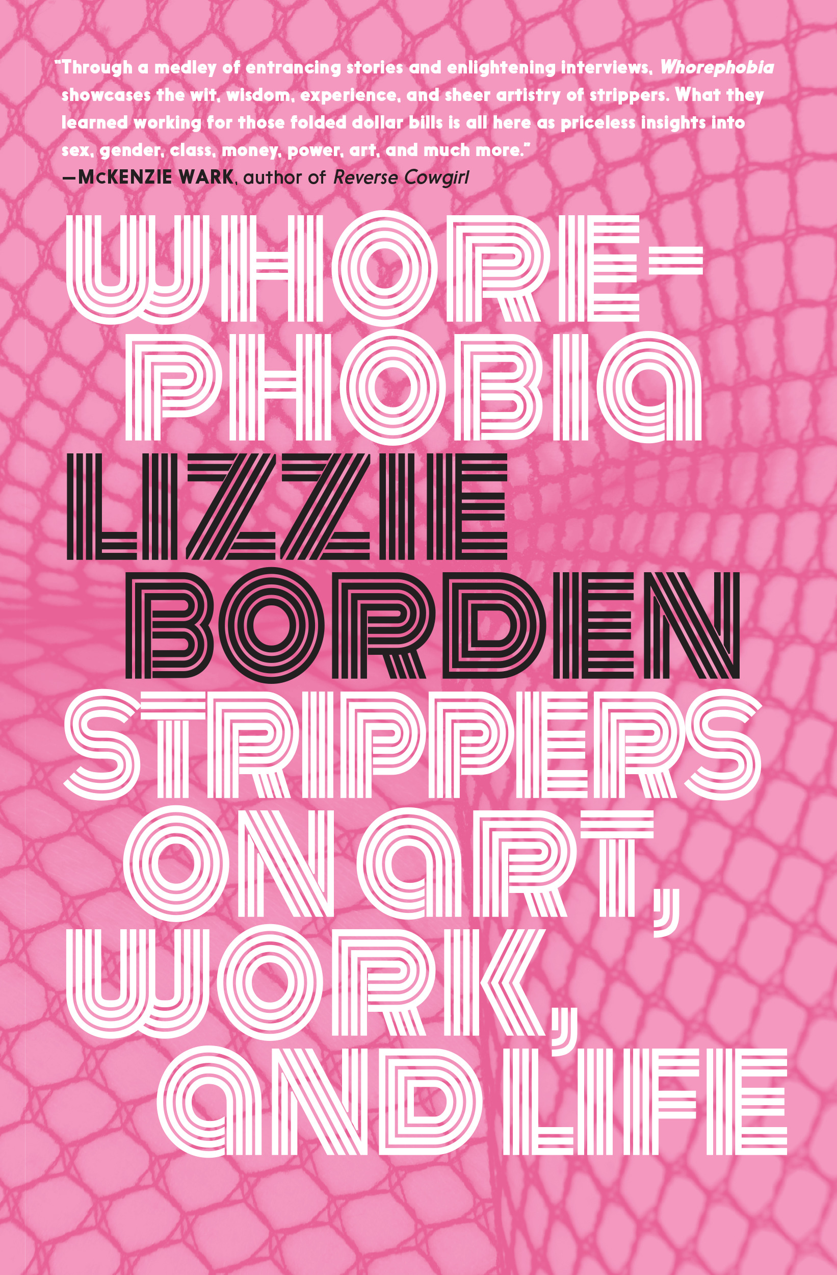 Whorephobia : Strippers on Art, Work, and Life | Borden, Lizzie