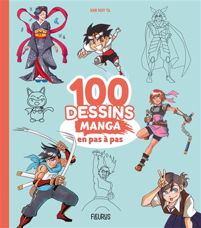 100 dessins manga en pas à pas | Ta, Van Huy