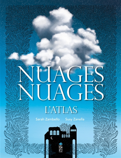 Nuages, nuages : l'atlas | Zambello, Sarah