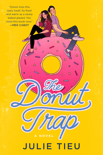 The Donut Trap : A Novel | Tieu, Julie