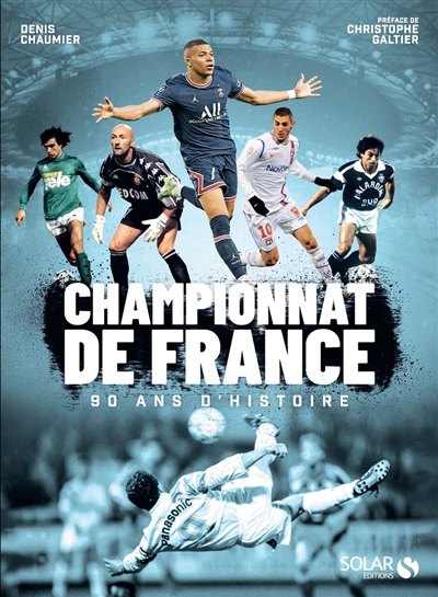 Championnat de France : 90 ans d'histoire | Chaumier, Denis