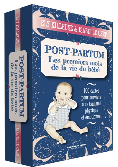 Post-partum : les premiers mois de la vie de bébé : 100 cartes pour survivre à ce tsunami physique et émotionnel | Killeuse, Ely
