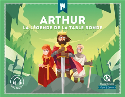 Arthur : la légende de la Table ronde | Crété, Patricia