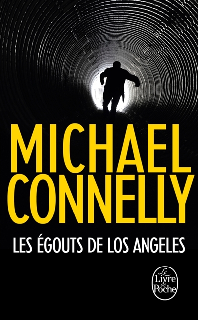 égouts de Los Angeles (Les) | Connelly, Michael