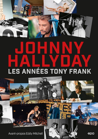 Johnny Hallyday : les années Tony Frank | Frank, Tony