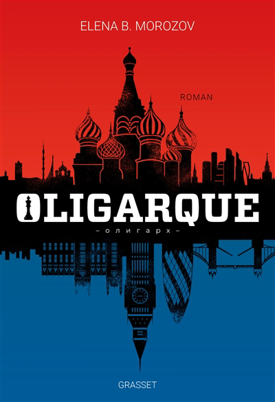 Oligarque | Morozov, Elena B.