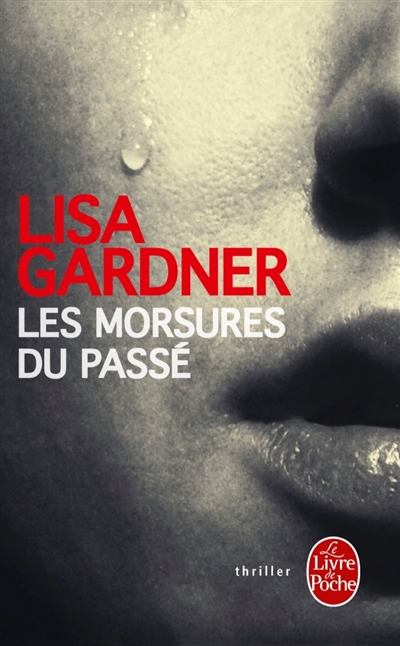Morsures du passé (Les) | Gardner, Lisa