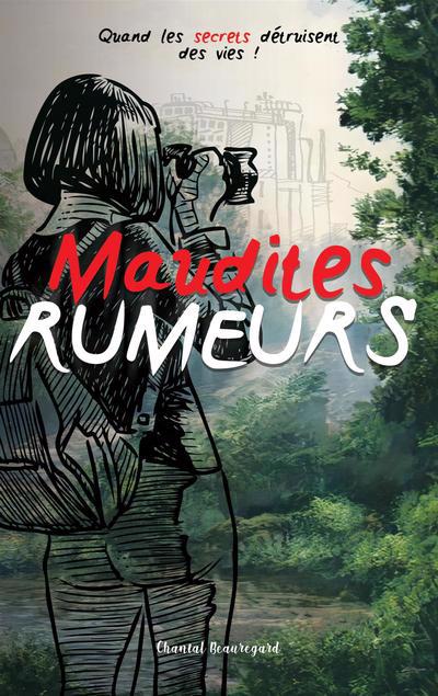 Maudites rumeurs T.01 | Beauregard, Chantal