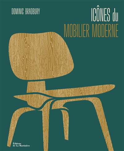 Icônes du mobilier moderne | Bradbury, Dominic