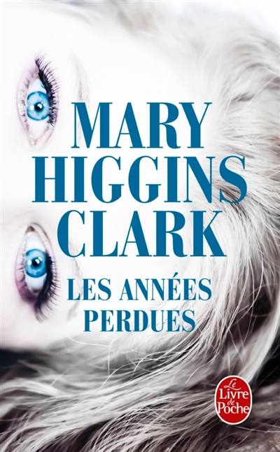 Les années perdues  | Higgins Clark, Mary 