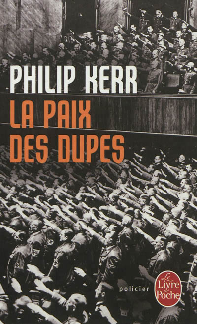 Paix des Dupes (La) | Kerr, Philip