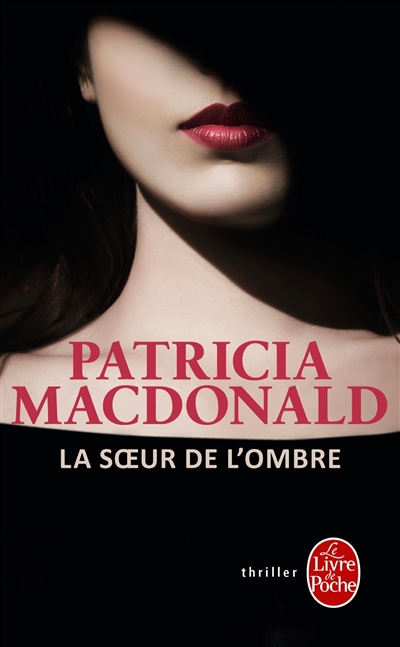 soeur de l'ombre (La) | MacDonald, Patricia J.