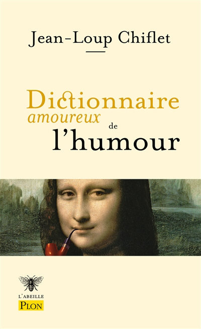 Dictionnaire amoureux de l'humour | Chiflet, Jean-Loup