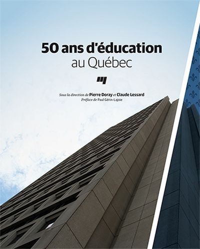 50 ans d'éducation au Québec  | 