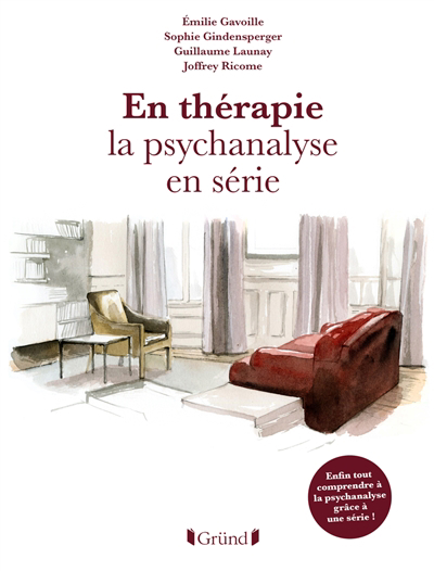 En thérapie : la psychanalyse en série | Gavoille, Emilie