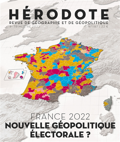 Hérodote n°187 - France 2022 : nouvelle géopolitique électorale ? | 