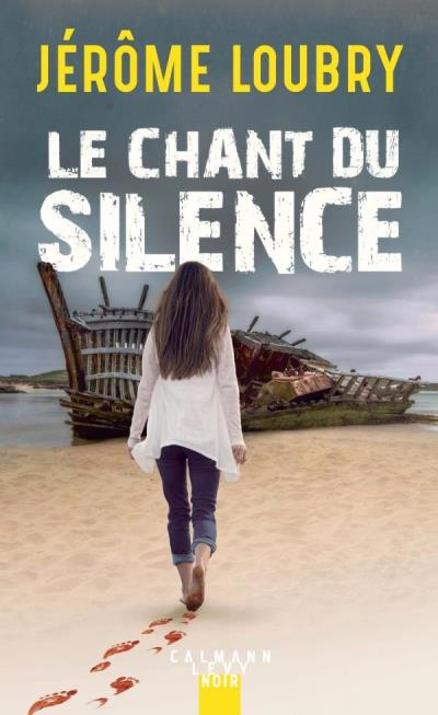 Chant du silence (Le) | Loubry, Jérôme