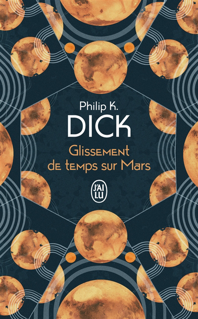 Glissement de temps sur Mars | Dick, Philip K.