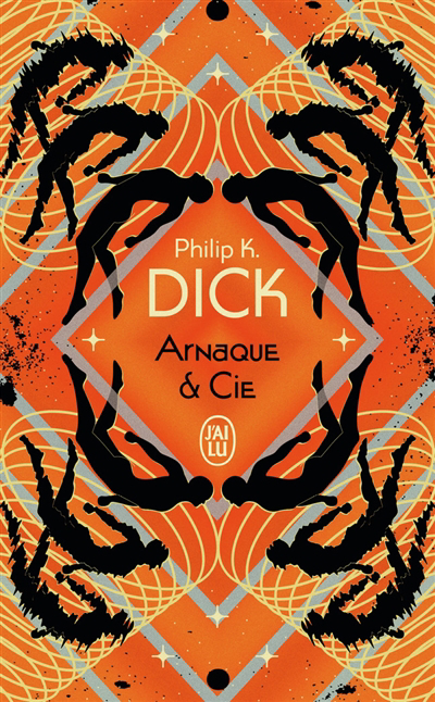 Arnaque & Cie | Dick, Philip K.