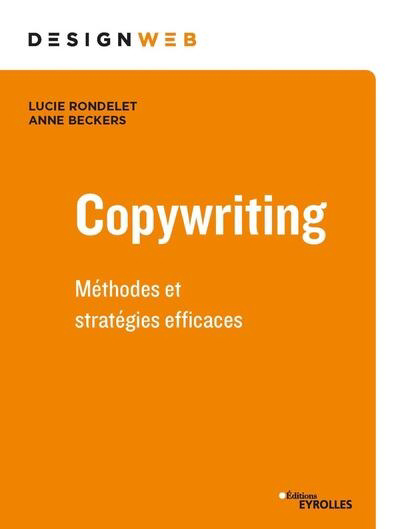 Copywriting : méthodes et stratégies efficaces | Rondelet, Lucie