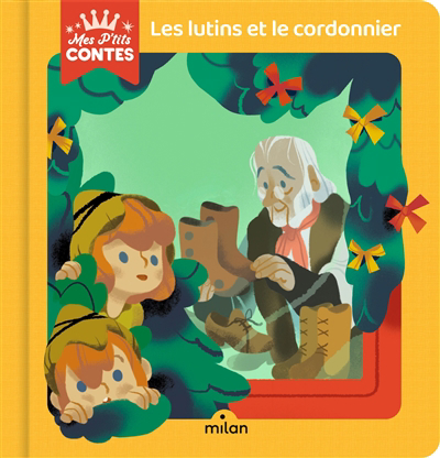 Mes p'tits contes - Les lutins et le cordonnier  | Battault, Paule