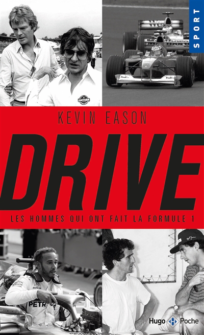 Drive : les hommes qui ont fait la Formule 1 | Eason, Kevin