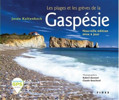Plages et grèves de la Gaspésie  | Kaltenback, Josée
