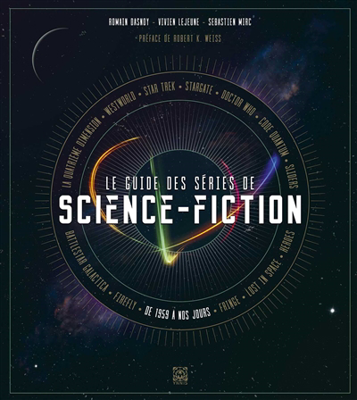 Guide des séries de science-fiction : de 1959 à nos jours (Le) | Dasnoy, Romain