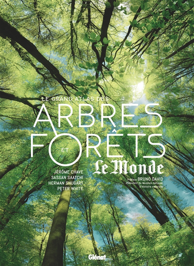 Grand atlas des arbres et forêts (Le) | Chave, Jérôme