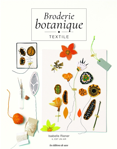 Broderie botanique textile | Riener, Isabelle