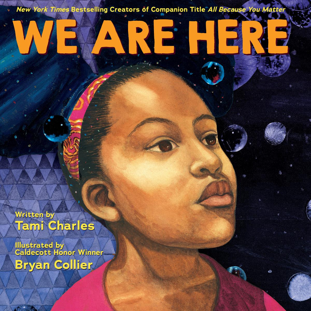 We Are Here (An All Because You Matter Book) | Charles, Tami