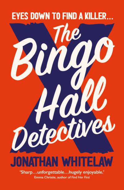 The Bingo Hall Detectives | Whitelaw, Jonathan