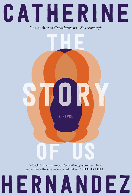 The Story of Us : A Novel | Hernandez, Catherine