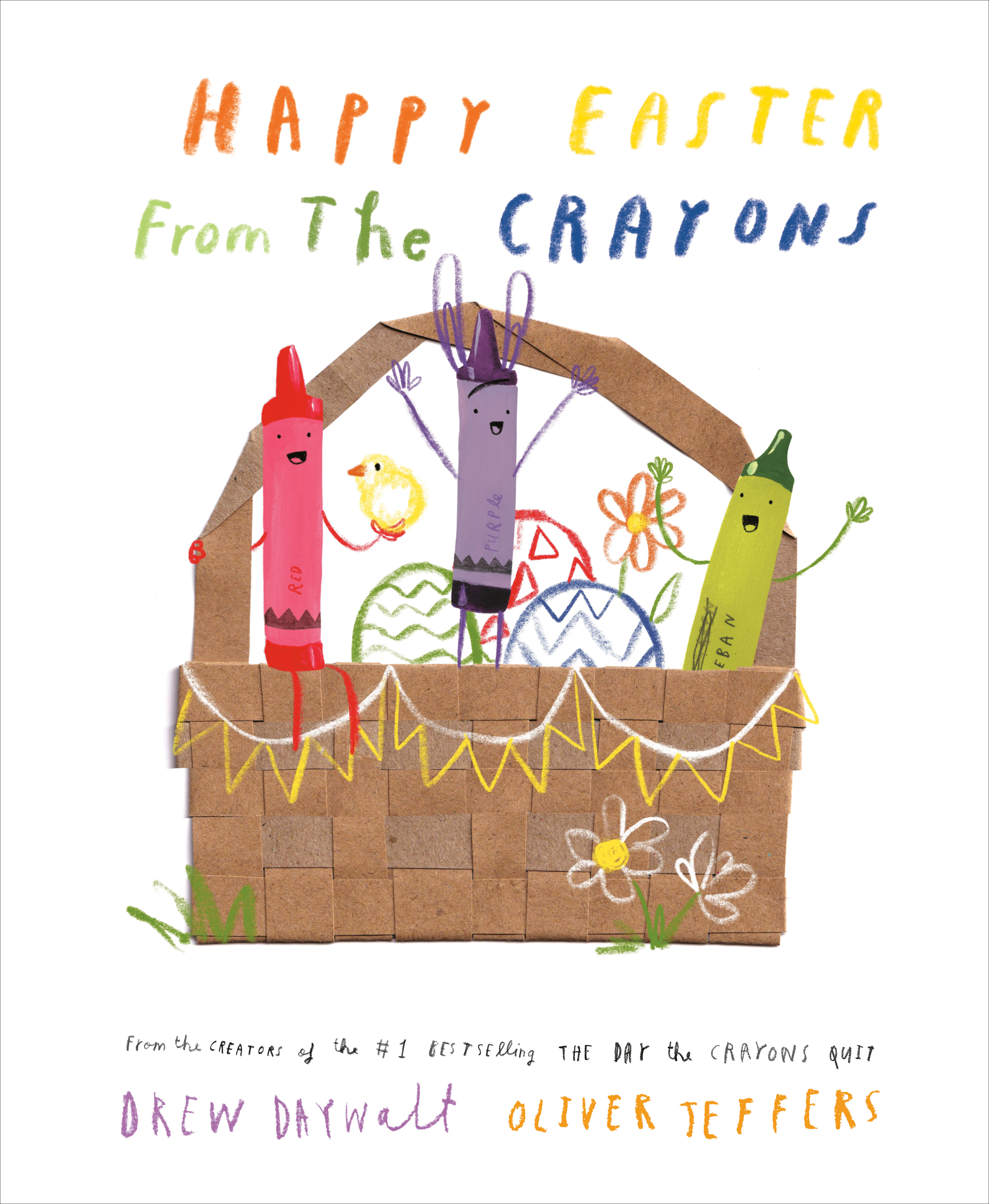 Happy Easter from the Crayons | Daywalt, Drew