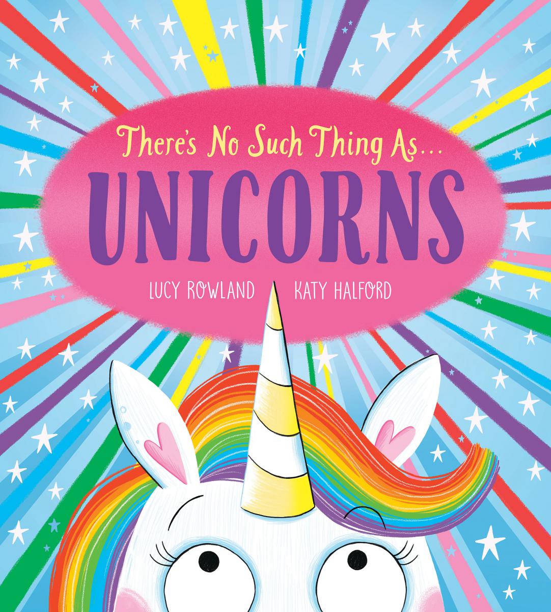There's No Such Thing as...Unicorns | Rowland, Lucy