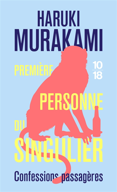 Première personne du singulier : confessions passagères | Murakami, Haruki