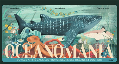Océanomania : voyage animé dans les profondeurs des océans et des mers | Prime, Joanna