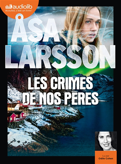 AUDIO - Les crimes de nos pères  | Larsson, Asa