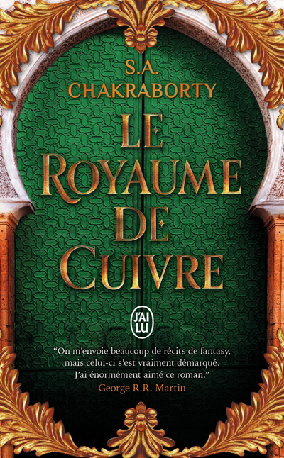 La trilogie Daevabad T.02- Le royaume de Cuivre | Chakraborty, S.A.