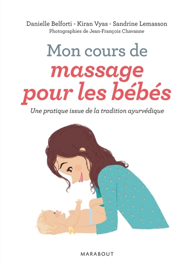 Mon cours de massage pour les bébés | Belforti, Danielle