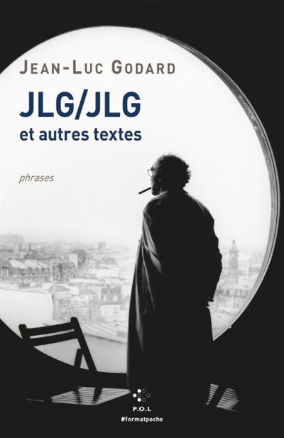 JLG-JLG : et autres textes | Godard, Jean-Luc